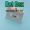 Raka Gamerz - Bet Box (feat. Dv Gopi) - Single